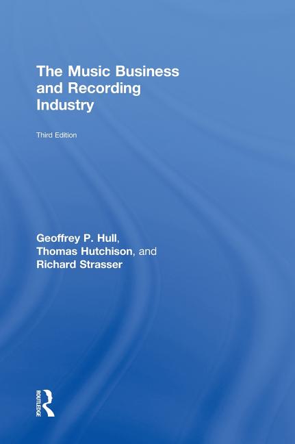 Music Business and Recording Industry: Delivering Music in the 21st Century - Ingram