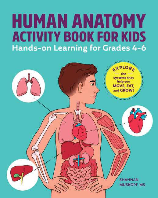 Human Anatomy Activity Book for Kids: Hands-On Learning for Grades 4-6 - Ingram