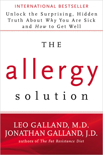 Allergy Solution: Unlock the Surprising, Hidden Truth about Why You Are Sick and How to Get Well - Ingram
