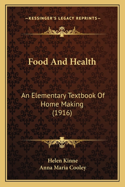 Food And Health: An Elementary Textbook Of Home Making (1916) - Ingram