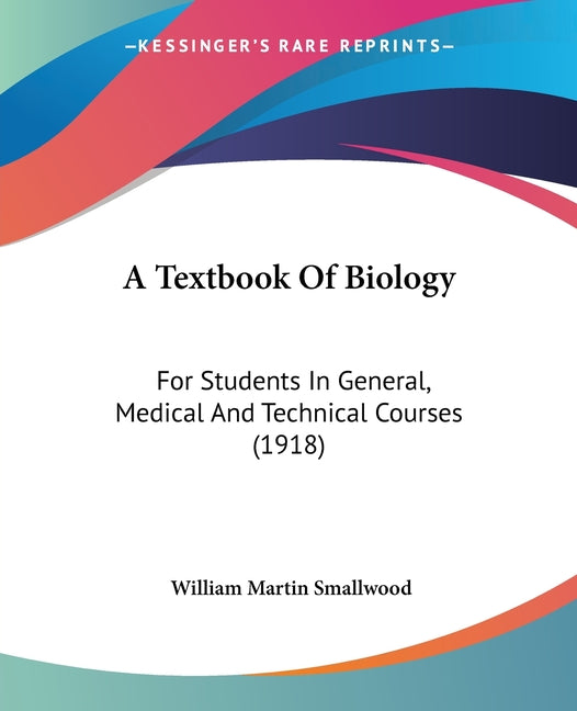 Textbook Of Biology: For Students In General, Medical And Technical Courses (1918) - Ingram