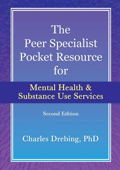 Peer Specialist's pocket resource for mental health and substance use services second edition - Ingram