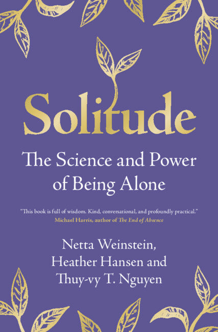 Solitude: The Science and Power of Being Alone - Ingram