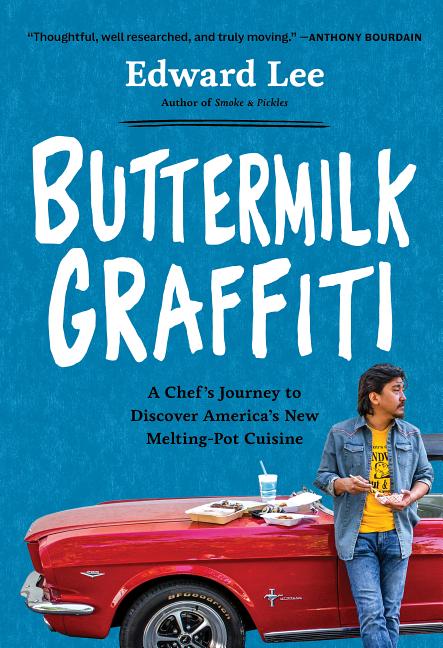 Buttermilk Graffiti: A Chef's Journey to Discover America's New Melting-Pot Cuisine - Ingram