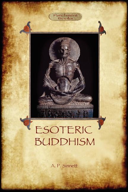 Esoteric Buddhism - 1885 Annotated Edition (Aziloth Books) - Ingram