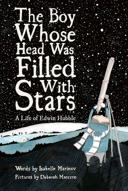 Boy Whose Head Was Filled with Stars: A Life of Edwin Hubble - Ingram