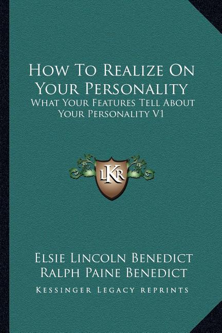 How To Realize On Your Personality: What Your Features Tell About Your Personality V1 - Ingram