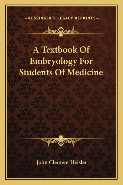 Textbook Of Embryology For Students Of Medicine - Ingram