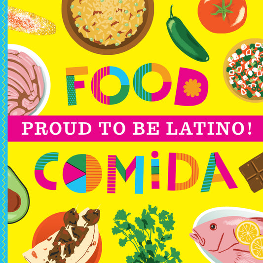 Proud To Be Latino: Food/Comida - Ingram