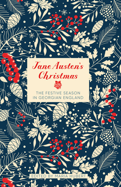 Jane Austen's Christmas: The Festive Season in Georgian England - Ingram