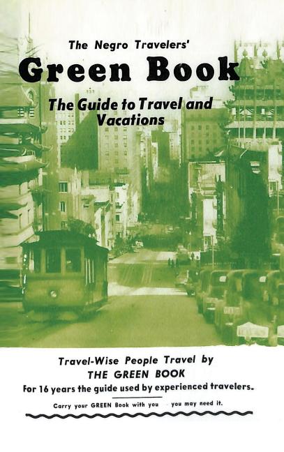 Negro Travelers' Green Book: 1954 Facsimile Edition - Ingram