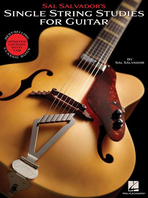 Sal Salvador's Single String Studies for Guitar: Bestselling Classic Book - Updated Edition with Tab - Ingram