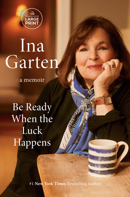 Be Ready When the Luck Happens: A Memoir - Ingram