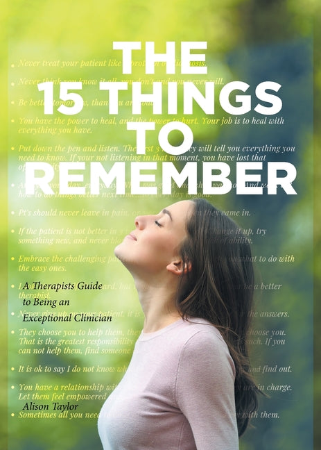 15 Things to Remember: A Therapists Guide to Being an Exceptional Clinician - Ingram
