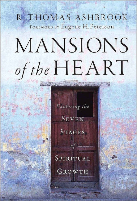 Mansions of the Heart: Exploring the Seven Stages of Spiritual Growth - Ingram