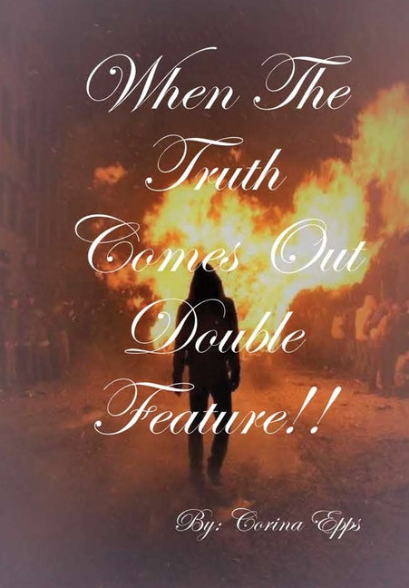 When The Truth Comes Out! Double Feature!! - Ingram