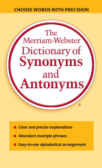 Merriam-Webster Dictionary of Synonyms and Antonyms - Ingram