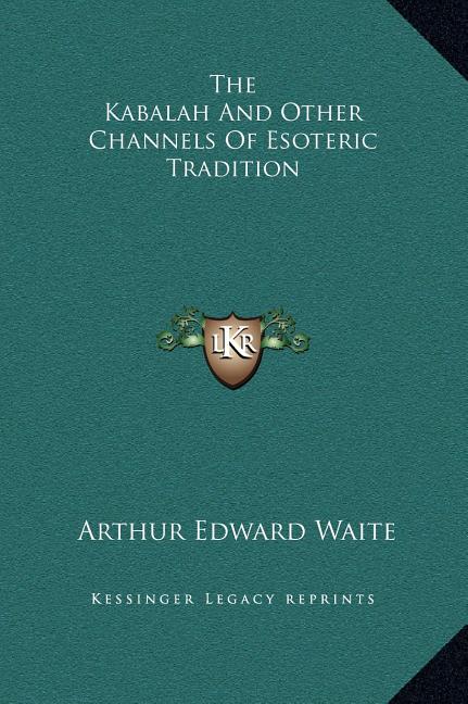 Kabalah And Other Channels Of Esoteric Tradition - Ingram