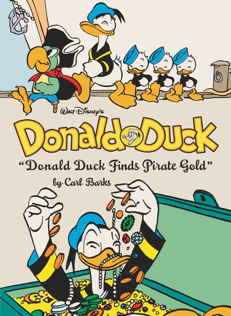 Walt Disney's Donald Duck Donald Duck Finds Pirate Gold: The Complete Carl Barks Disney Library Vol. 1 - Ingram