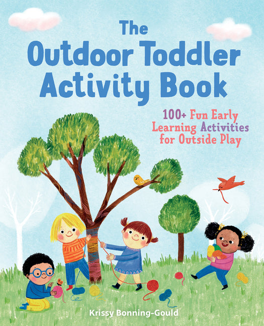Outdoor Toddler Activity Book: 100+ Fun Early Learning Activities for Outside Play - Ingram
