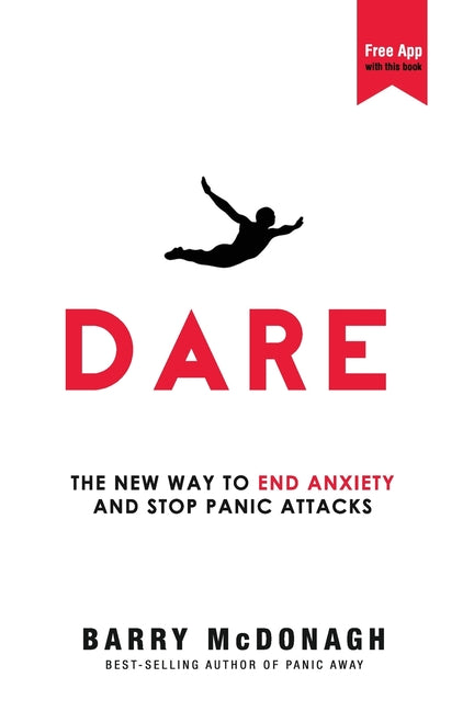 Dare: The New Way to End Anxiety and Stop Panic Attacks - Ingram