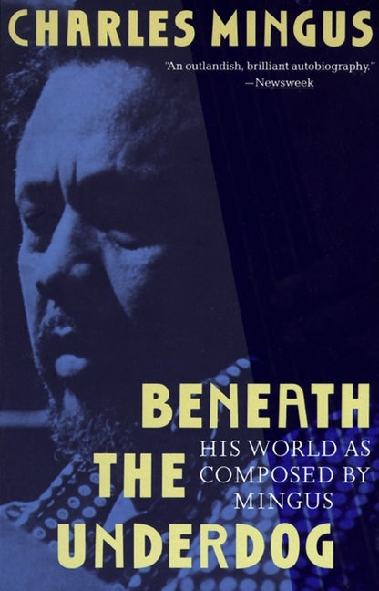 Beneath the Underdog: His World as Composed by Mingus - Ingram