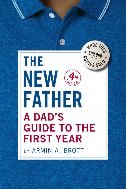 New Father: A Dad's Guide to the First Year - Ingram