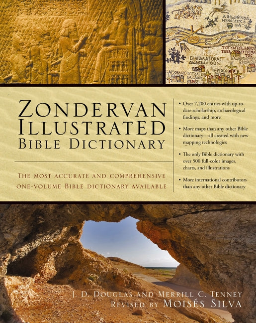 Zondervan Illustrated Bible Dictionary: The Most Accurate and Comprehensive One-Volume Bible Dictionary Available (Revised) - Ingram