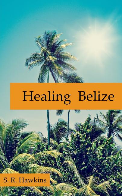 Healing Belize - Ingram
