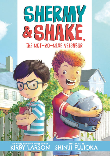 Shermy and Shake, the Not-So-Nice Neighbor - Ingram
