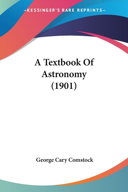 Textbook Of Astronomy (1901) - Ingram
