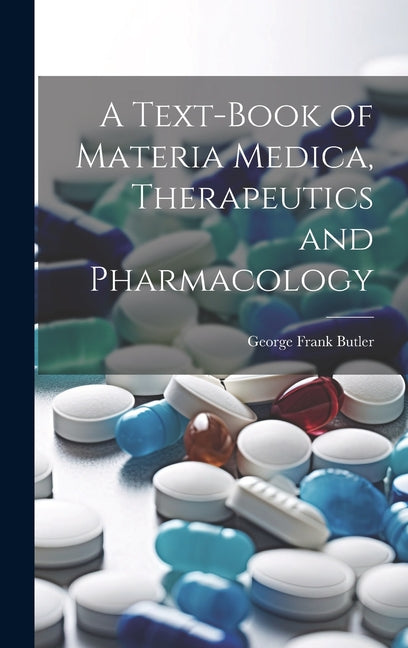 Text-Book of Materia Medica, Therapeutics and Pharmacology - Ingram