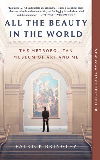 All the Beauty in the World: The Metropolitan Museum of Art and Me - Ingram