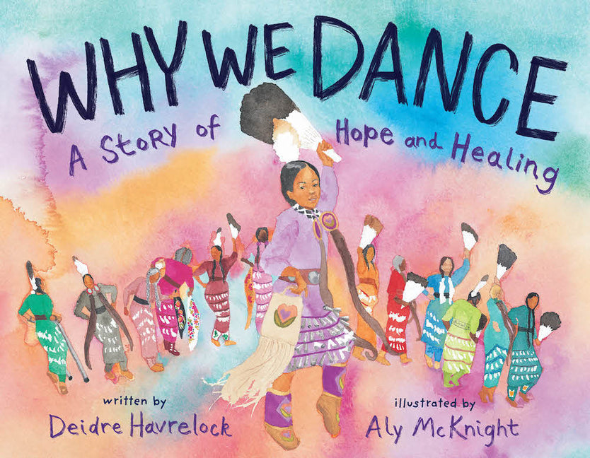 Why We Dance: A Story of Hope and Healing - Ingram