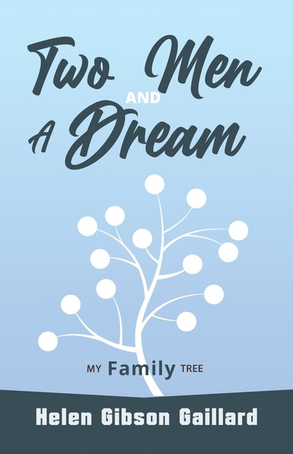 Two Men and a Dream: My Family Tree - Ingram
