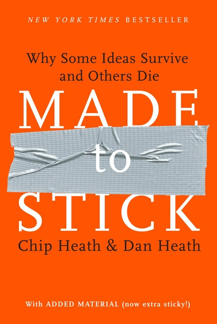Made to Stick: Why Some Ideas Survive and Others Die - Ingram