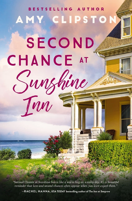 Second Chance at Sunshine Inn: A Bestselling Sweet Contemporary Romance---For Fans of Charming, Small-Town Emotional Reads in 2025! - Ingram