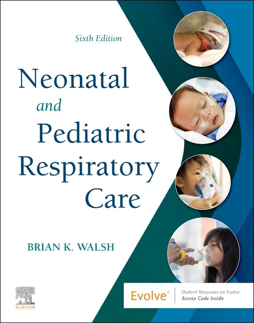 Neonatal and Pediatric Respiratory Care - Ingram