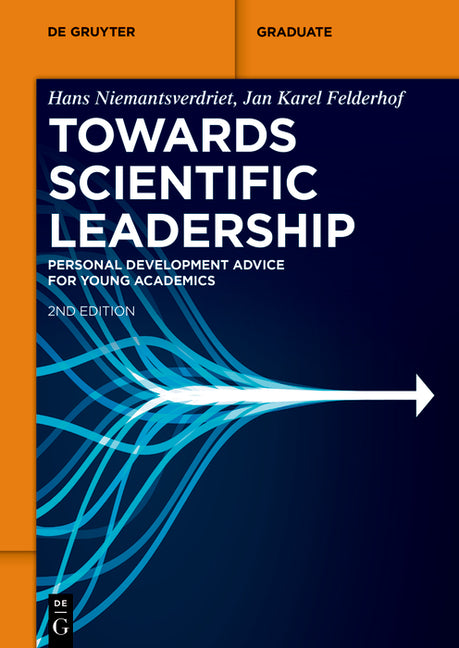 Towards Scientific Leadership: Personal Development Advice for Young Academics (Revised and Extended) - Ingram
