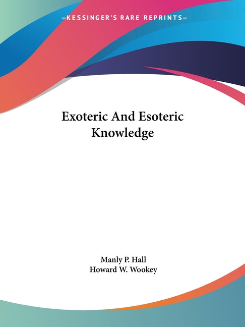 Exoteric And Esoteric Knowledge - Ingram