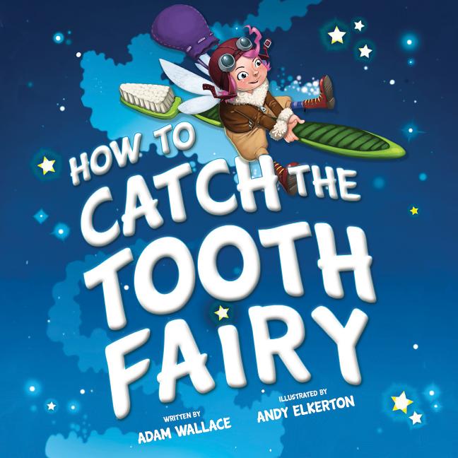 How to Catch the Tooth Fairy - Ingram