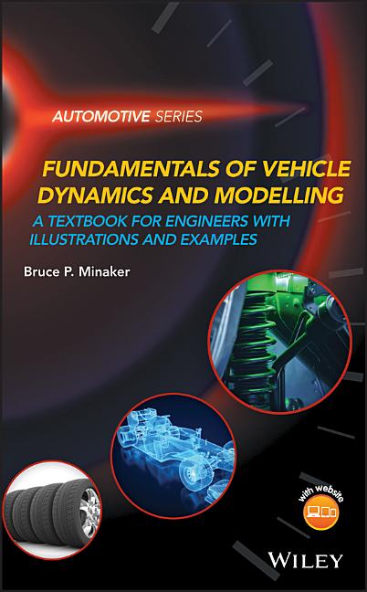 Fundamentals of Vehicle Dynamics and Modelling: A Textbook for Engineers with Illustrations and Examples - Ingram