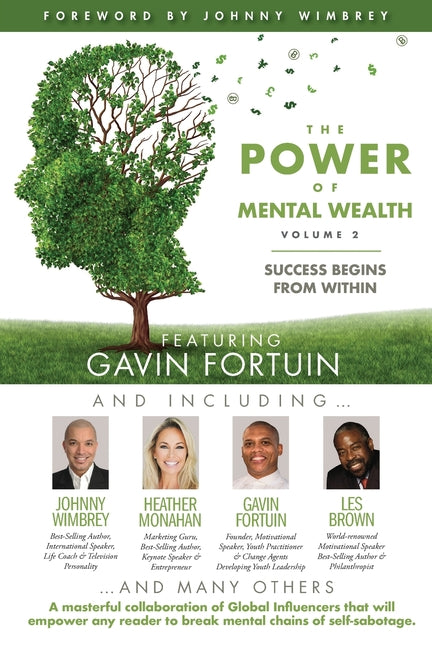POWER of MENTAL WEALTH Featuring Gavin Fortuin: Success Begins From Within - Ingram