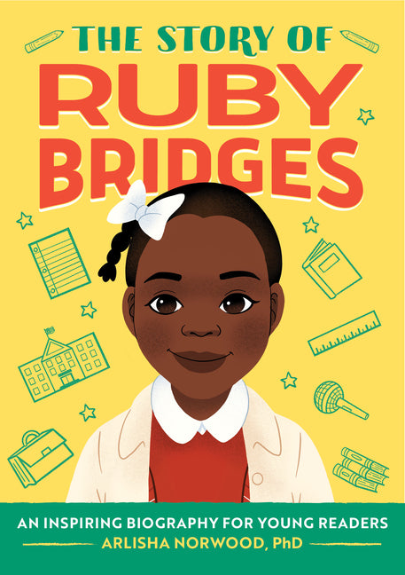 Story of Ruby Bridges: An Inspiring Biography for Young Readers - Ingram