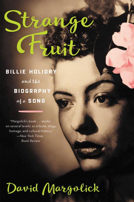 Strange Fruit: Billie Holiday and the Biography of a Song - Ingram