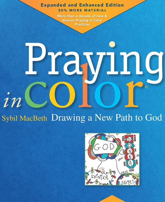 Praying in Color: Drawing a New Path to God: Expanded and Enhanced Edition - Ingram