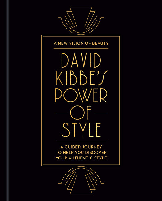 David Kibbe's Power of Style: A Guided Journey to Help You Discover Your Authentic Style - Ingram