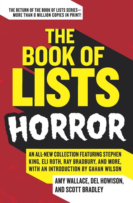 Book of Lists: Horror: An All-New Collection Featuring Stephen King, Eli Roth, Ray Bradbury, and More, with an Introduction by Gahan Wilson - Ingram