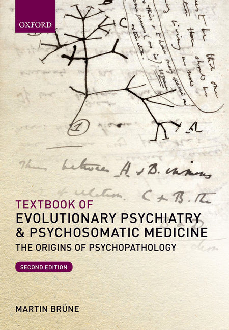 Textbook of Evolutionary Psychiatry and Psychosomatic Medicine: The Origins of Psychopathology - Ingram