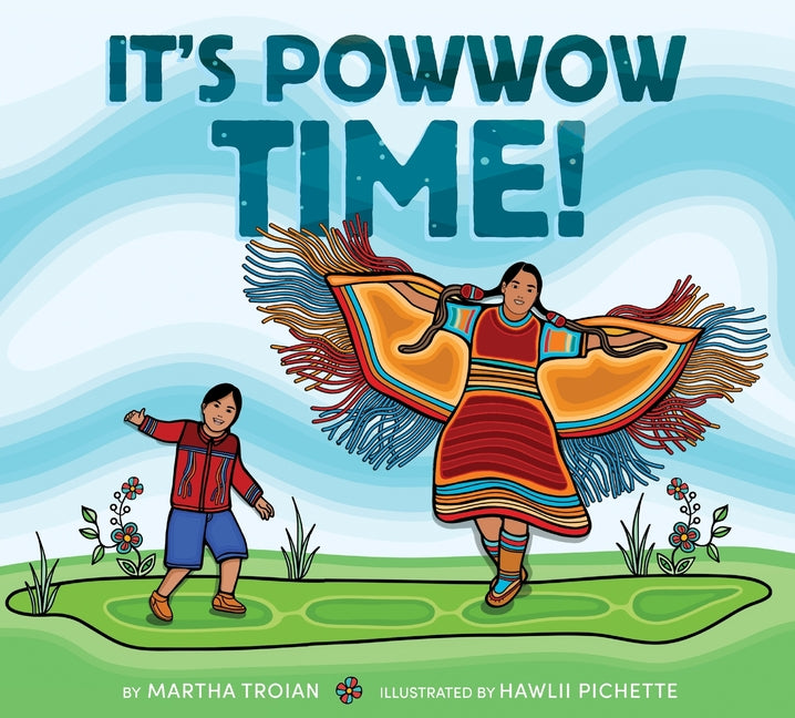 It's Powwow Time! - Ingram
